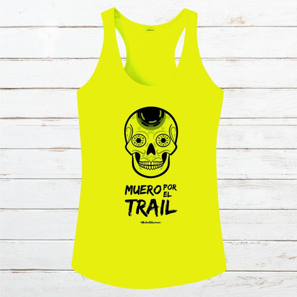 [TRAIL] Camiseta tirantes mujer Calaveras #MueroPorElTrail fluor